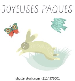 Composition with a rabbit, a running hare, a butterfly and a bird, the inscription in French Happy Easter Joyeuses Paques, invitation design, greeting card