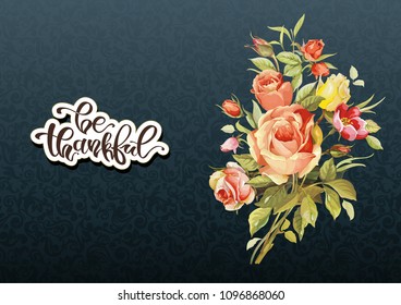 Composition with roses and green leaves. Background with summer flowers for Happy Mother’s Day. Floral greeting card. Romantic frame or invitation. Elegance retro vector illustration.