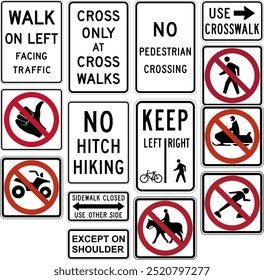 Comprehensive Collection of Pedestrian and Vehicle Prohibition Signs: No Pedestrians, Hitchhiking, Bicycles, Skaters, Equestrians, and Off-Road Vehicles for Road Safety. Road signs in the United State