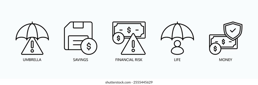 Comprehensive Financial Protection And Security Icon Set Vector Illustration Concept With Icon Of Umbrella, Savings, Financial Risk, Life, Money In Outline Style