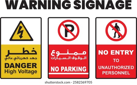 Comprehensive vector set of warning signs with both English and Arabic text.Includes symbols for danger, high voltage, no parking, and no entry, catering to a wide range of safety and regulatory needs