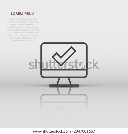 Computer check mark icon in flat style. Survey approval vector illustration on white isolated background. Confirm business concept.