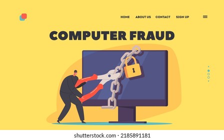 Computer Fraud, Cyber Crime Landing Page Template. Tiny Robber In Mask With Cutters Destroy Padlock On Huge Pc Desktop. Hacker Character Attacking Personal Information. Cartoon Vector Illustration