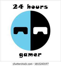 
Computer games. Gamer 24 hours a day.