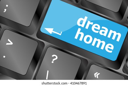 Computer keyboard with dream home key - technology background. Keyboard keys icon button vector