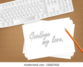 Computer keyboard, sheet of paper with the message on it and a pencil on table. (EPS10 Vector) 