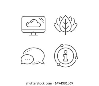 Computer line icon. Chat bubble, info sign elements. Cloud storage service sign. Monitor symbol. Linear cloud storage outline icon. Information bubble. Vector