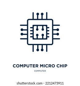 Computer Micro Chip Icon From Computer Collection. Thin Linear Computer Micro Chip, Circuit, Microchip Outline Icon Isolated On White Background. Line Vector Computer Micro Chip Sign, Symbol For Web 