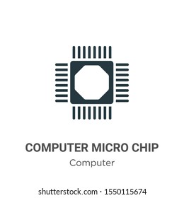 Computer micro chip vector icon on white background. Flat vector computer micro chip icon symbol sign from modern computer collection for mobile concept and web apps design.