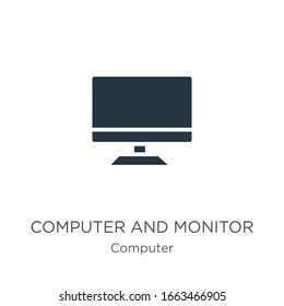 Computer and monitor icon vector. Trendy flat computer and monitor icon from computer collection isolated on white background. Vector illustration can be used for web and mobile graphic design, logo, 