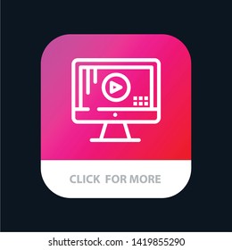 Computer, Monitor, Play, Music Mobile App Button. Android and IOS Line Version