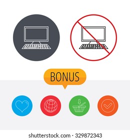 Computer PC icon. Widescreen display sign. Shopping cart, globe, heart and check bonus buttons. Ban or stop prohibition symbol.