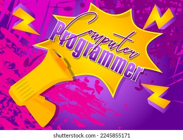 Computer Programmer text with cartoon Megaphone. Vector Announcement illustration.