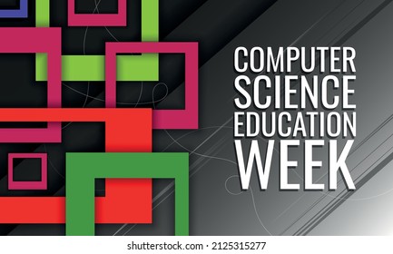 	Computer Science Education Week. Design Suitable For Greeting Card Poster And Banner