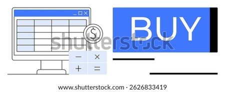 Computer screen with spreadsheet, dollar coin, calculator with math symbols, large BUY button. Ideal for online shopping, e-commerce, budgeting, financial planning, digital marketing, economic