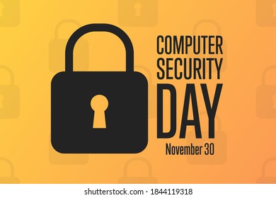 Computer Security Day. November 30. Holiday concept. Template for background, banner, card, poster with text inscription. Vector EPS10 illustration