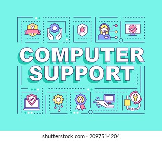 Computer support word concepts blue banner. PC maintenance. Infographics with linear icons on background. Isolated typography. Vector color illustration with text. Arial-Black font used