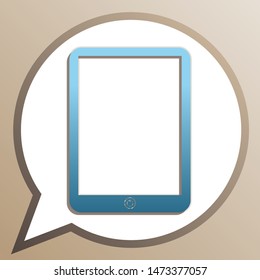 Computer tablet sign. Bright cerulean icon in white speech balloon at pale taupe background. Illustration.