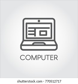 Computer thin line icon. Laptop simplicity sign. Desktop pictograph in outline design. Vector for various projects