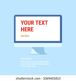 Computer vector icon. Monitor sign isolated, cute blue color, template text, blank white screen. Flat design for poster, banner, message for web, website, mobile app