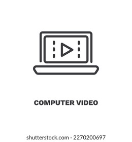 iconos de vídeo del equipo. Video de computadora de línea delgada, icono de internet de la computadora y colección de tecnología. Vector de contorno aislado en fondo blanco. Se puede usar un símbolo de vídeo de computadora editable web y móvil
