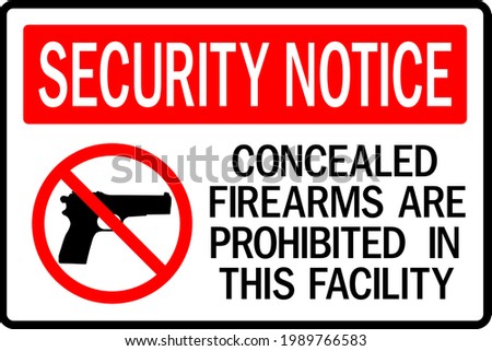 Concealed firearms prohibited sign. Security signs and symbols.