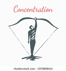 Concentration - isolated vector concept art sketch. The guy shoots a bow. Focusing on the task at hand. Сoncentration of attention