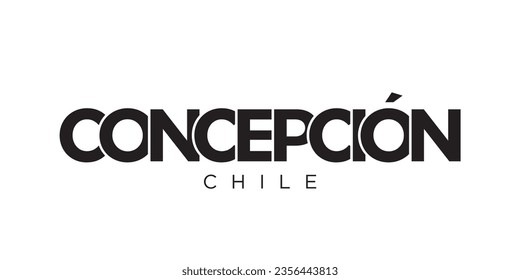 Concepcion in the Chile emblem for print and web. Design features geometric style, vector illustration with bold typography in modern font. Graphic slogan lettering isolated on white background.