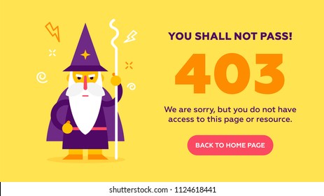 The concept of 403 forbidden access to  web page with cute kind wizard.  Flat design illustration. Very good idea. Perfect for sites pop ups. Vector. Flat.