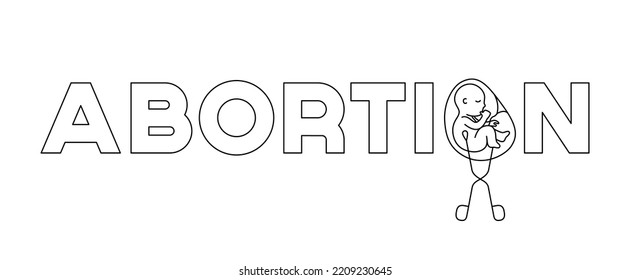 Concept abortion prohibition with a baby being taken out of the womb outline style vector illustration