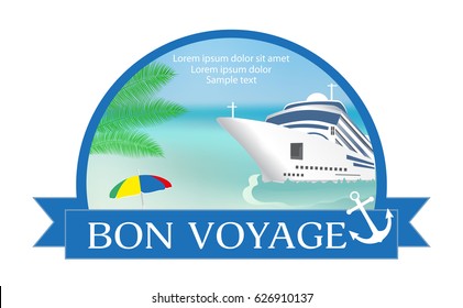 Concept for advertising travel on the cruise ship with «Bon Voyage» headline. Summer. Vector illustration.