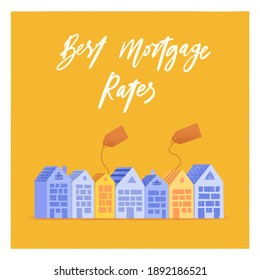  Concept Of Business In Real Estate, Mortgage, Rent. Сolored Building For Sale Or Rent With A Price Tag. Blue And Orange House In Flat Style.  Hand Drawn Lettering Best Mortgage Rates