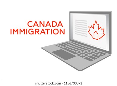 Concept Of Canada Immigration And Migration Lawyer Visa Programs. Laptop With Canadian Red Maple Leaf On Screen. Concept Of Canada Citizenship, Business Investment Immigration Refugee Experience Class