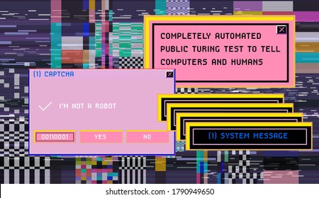 Concept of  CAPTCHA — Completely Automated Public Turing test to tell Computers and Humans Apart. Glitched screen with pixel noise and message boxes.