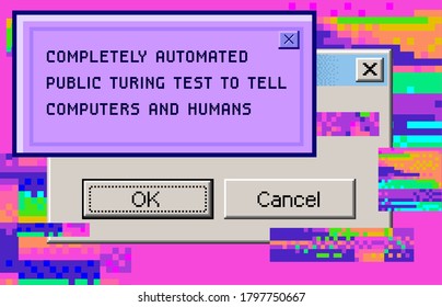 Concept of  CAPTCHA — Completely Automated Public Turing test to tell Computers and Humans Apart. Glitched screen with pixel noise and message boxes.