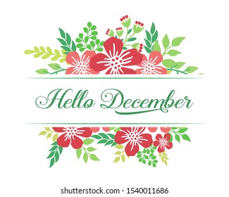 Concept of card hello december, with beautiful red wreath frame. Vector