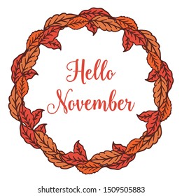 Concept card hello november with shape circle of leaf frame. Vector