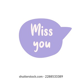 Concept Chat message miss you title. This is an illustration of a chat message with the title Miss You on a white background. Vector illustration.