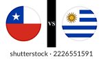 the concept of chile vs uruguay. flags of chilean and uruguayan. vector illustration