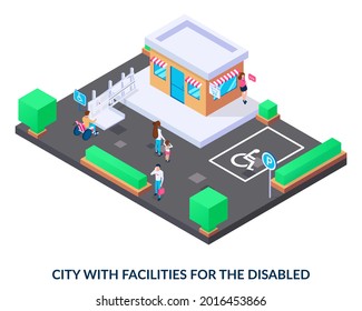 Concept of a city with a comfortable environment for people with disabilities. . Isometric vector illustration on white background