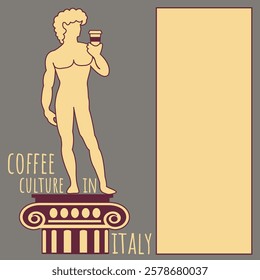 concept coffee culture in italy or rules for tourist. creative king David statue vector drink cup of coffee flat design art. travel and discovery italian Cafe background. good idea of history guide