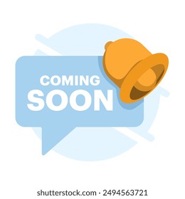 Concept Coming soon mark. Coming soon chat greeting messages. Flat speech bubble banner with bell. Promotional banner sign. New product release symbol. Offer a talk box. flat vector illustration.