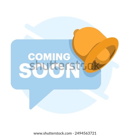 Concept Coming soon mark. Coming soon chat greeting messages. Flat speech bubble banner with bell. Promotional banner sign. New product release symbol. Offer a talk box. flat vector illustration.