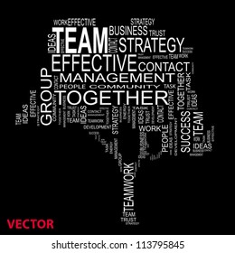 Concept or conceptual white text wordcloud or tagcloud isolated on black background ,metaphor for business,team,teamwork,management,effective,success,communication,company, cooperation,group or symbol