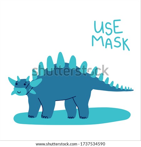 Concept of coronavirus blue dinasour standing in a mask with a sign use mask. Informational picture for kids to protect yourself from virus. Stock vector illustration isolated on white background