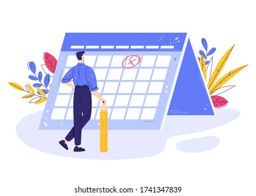 Concept deadline. Man stands in the front of calendar. Businessman notes important day. Small character watch on the calendar with mark. Modern flat style