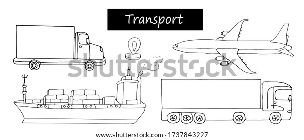 Concept\
of delivery services, shipping goods by different transport -\
airplane, ship, lorry, wagon. Doodle vector illustration. Line art\
for web banners, any design, printed\
materials.