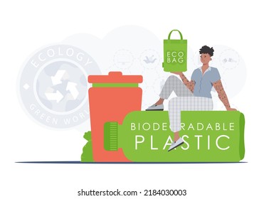 El concepto de ecología y cuidado del medio ambiente. El tipo se sienta en una botella hecha de plástico biodegradable y tiene una BOLSA ECO en sus manos. Ilustración de moda en Vector.