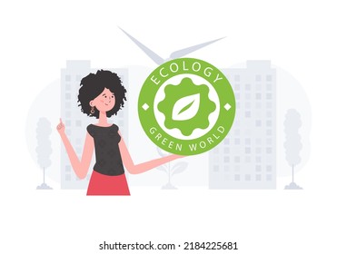 The concept of ecology and green energy. The girl holds the ECO logo in her hands. Vector trend illustration.