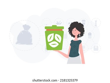 The concept of ecology and recycling. A woman holds a trash can in her hands. Trendy character style. Vetcor.